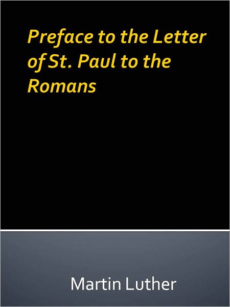 Preface to the Letter of St. Paul to the Romans