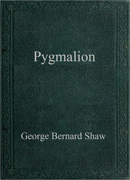 Pygmalion