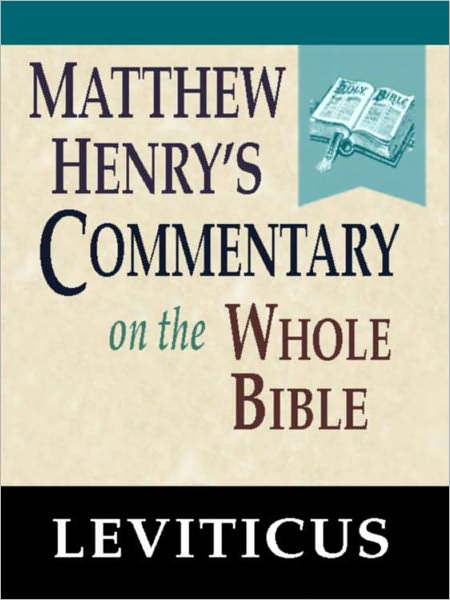 Matthew Henry's Commentary on the Whole Bible-Book of Leviticus
