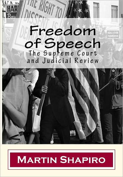 Freedom of Speech: The Supreme Court and Judicial Review
