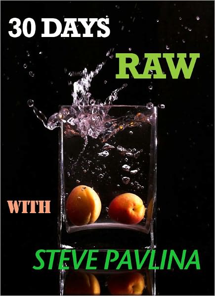 30 DAYS RAW WITH STEVE PAVLINA