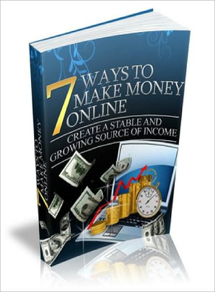 7 Ways To Make Money Online