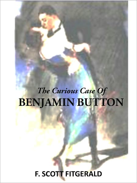 The Curious Case of Benjamin Button