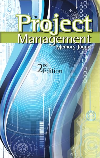 The Project Management Memory Jogger — Second Edition