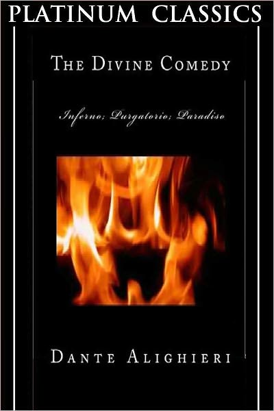 The Divine Comedy (By Dante Alighieri)