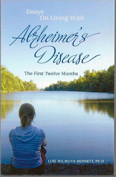 Essays: On Living with Alzheimer's Disease: The First Twelve Months