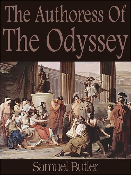 The Authoress Of The Odyssey
