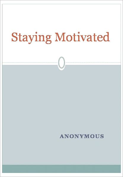 Staying Motivated