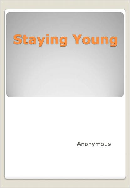 Staying Young
