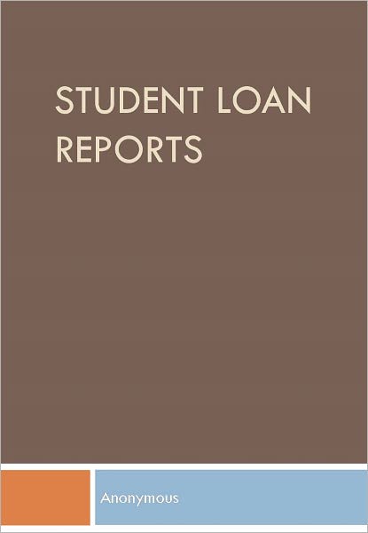 Student Loan Reports