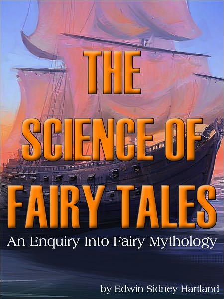 The Science Of Fairy Tales An Enquiry Into Fairy Mythology