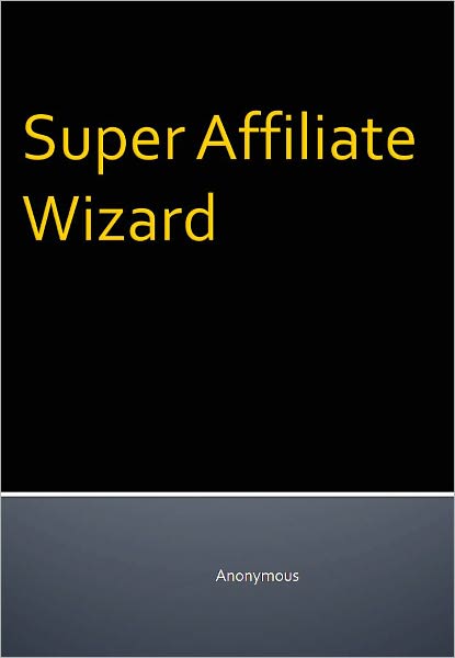 Super Affiliate Wizard