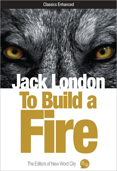 To Build a Fire