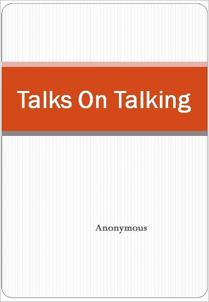 Talks On Talking
