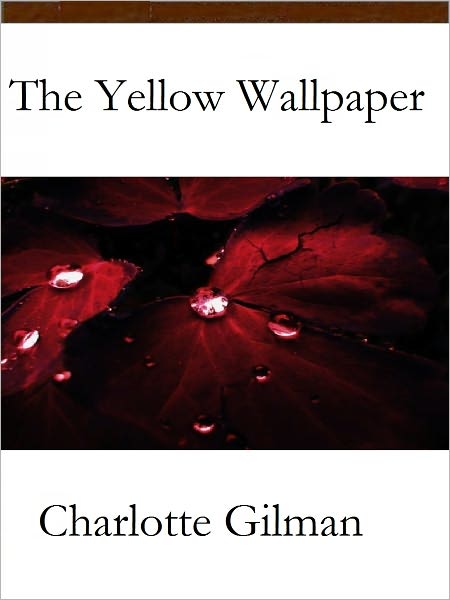 The Yellow Wallpaper