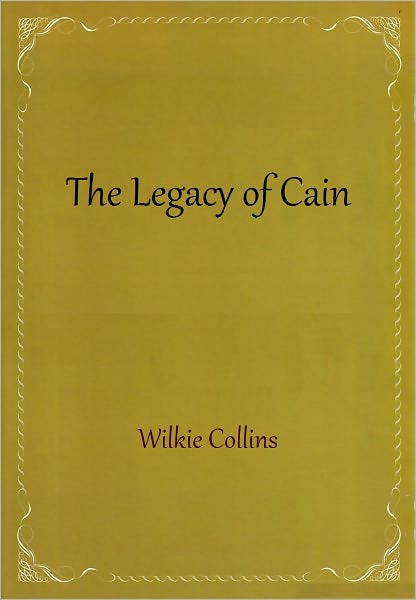The Legacy of Cain