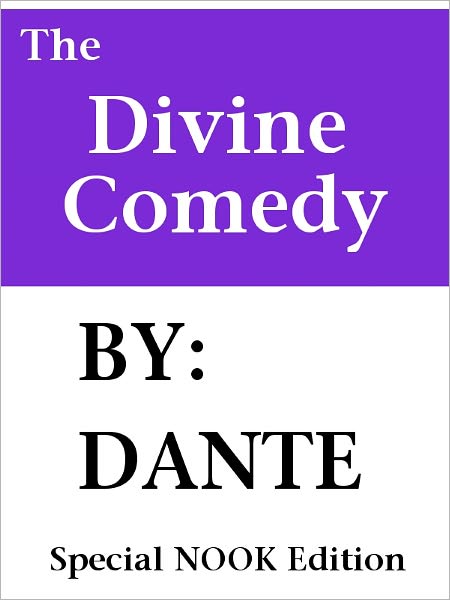 The Divine Comedy- Special NOOK Edition- With Illustrations by Dante Alighieri