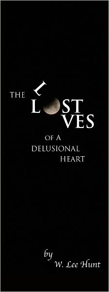 The Lost Loves of a Delusional Heart