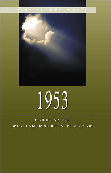 1953-Sermons of William Marrion Branham