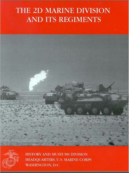 The 2d Marine Division and Its Regiment