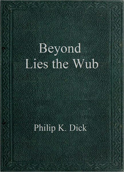 Beyond Lies the Wub