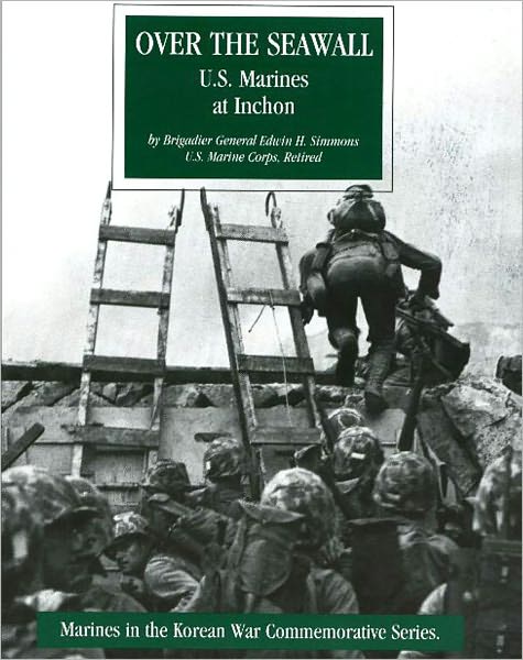 U.S. Marines at Inchon: Over the Seawall