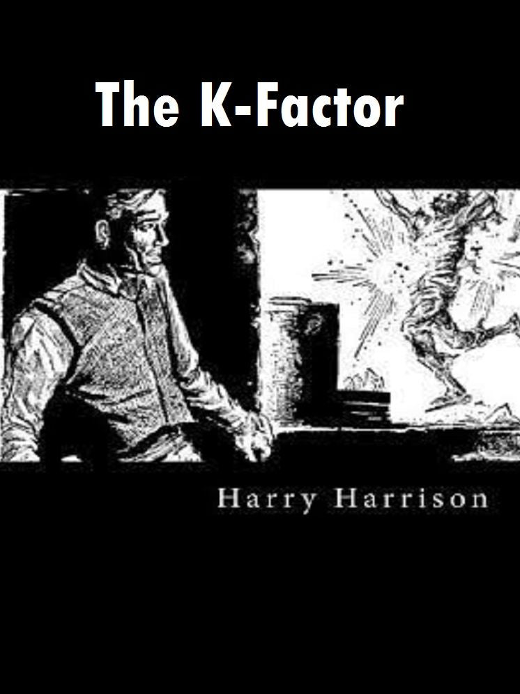 The K-Factor