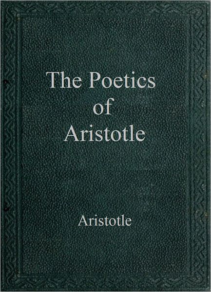 The Poetics of Aristotle