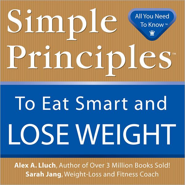 Simple Principles to Eat Smart and Lose Weight