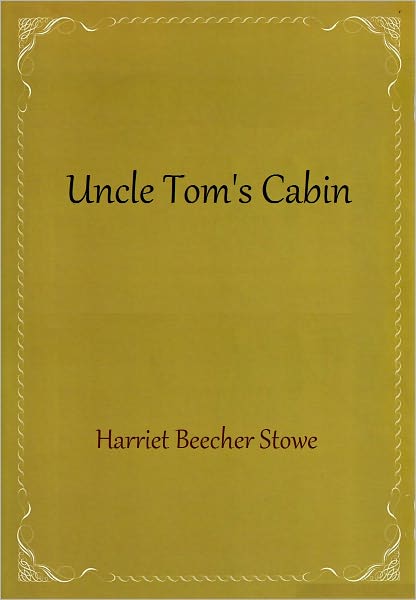 Uncle Tom's Cabin