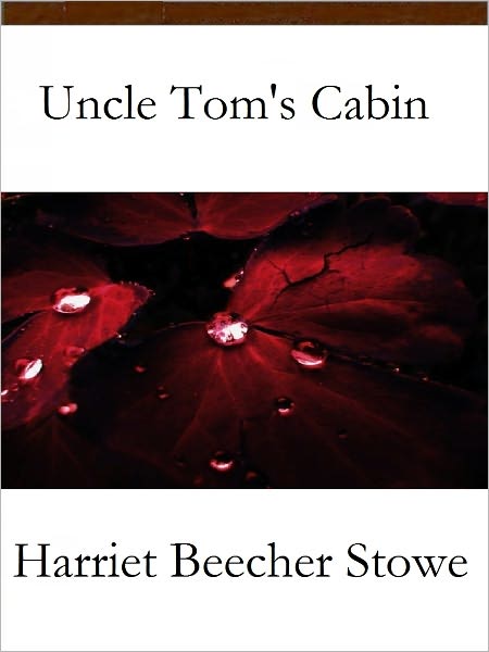 Uncle Tom's Cabin