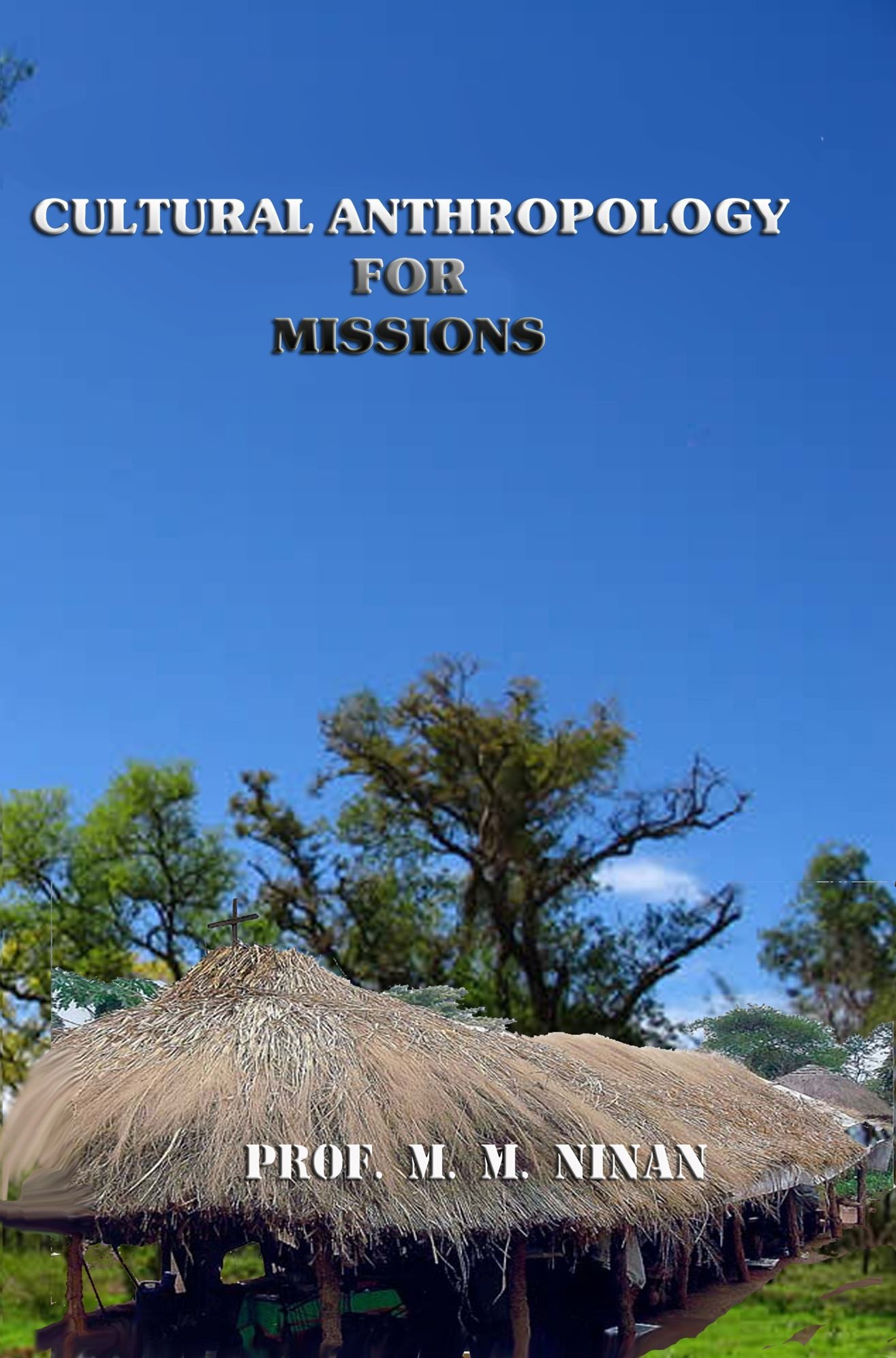 Cultural Anthropology for Missions