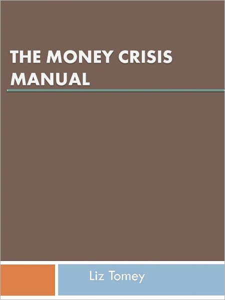 The Money Crisis Manual