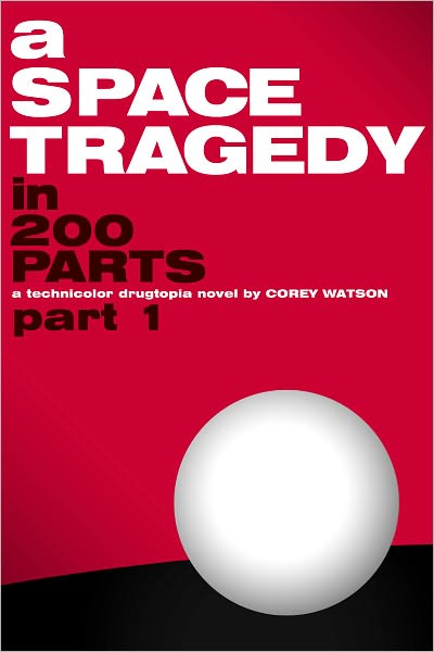A Space Tragedy In 200 Parts. Part I.