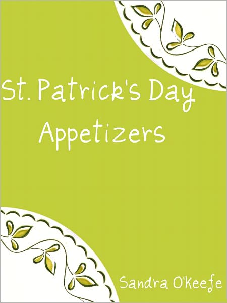 St. Patrick’s Day Cookbook - Appetizers