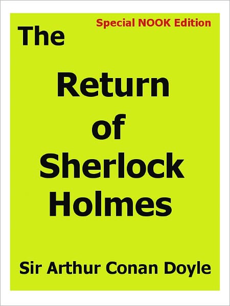 The Return of Sherlock Holmes- Special NOOK Edition
