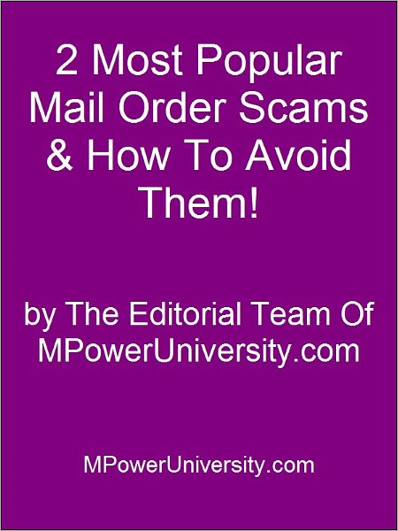 2 Most Popular Mail Order Scams & How To Avoid Them!