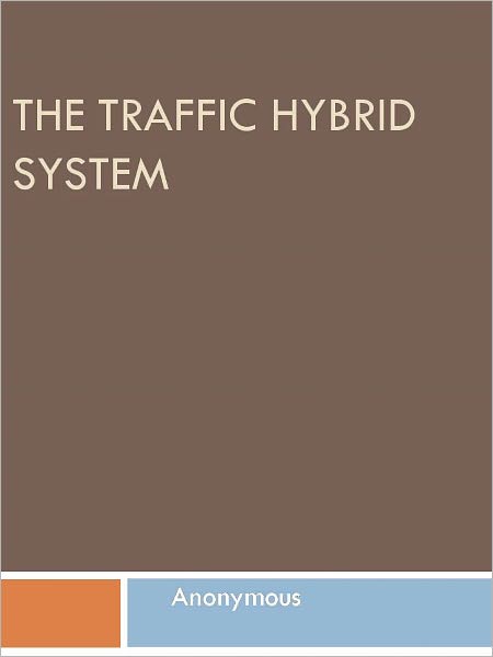 The Traffic Hybrid System