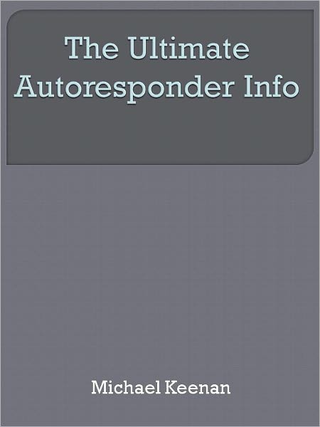The Ultimate Autoresponder Info