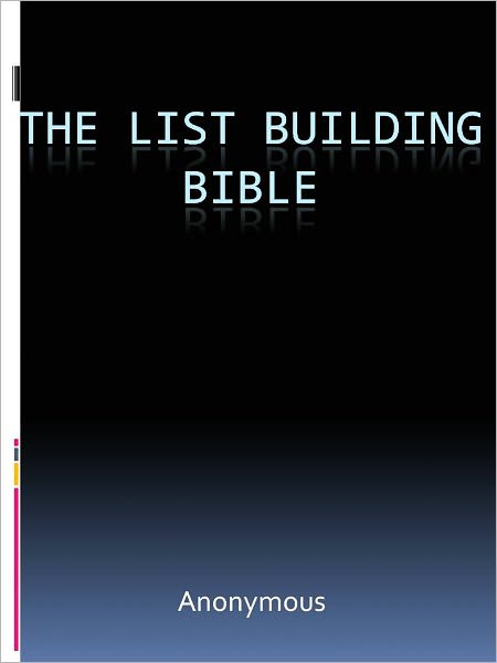 The List Building Bible