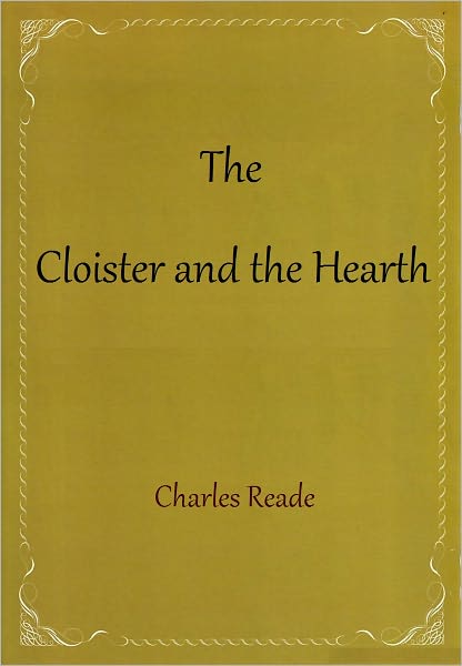 The Cloister and the Hearth