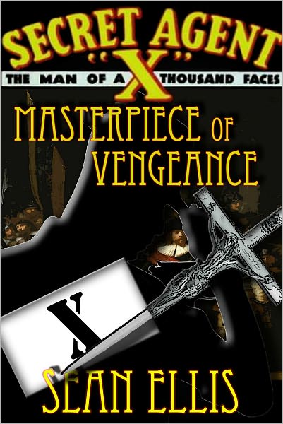 Secret Agent X: Masterpiece of Vengeance