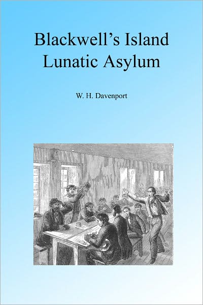 Blackwell's Island Lunatic Asylum