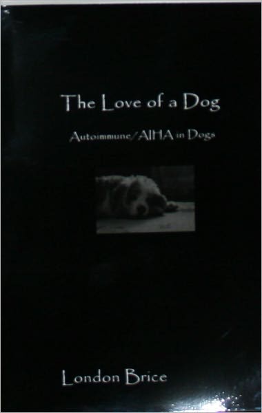 The Love of a Dog - Autoimmune/AIHA in Dogs