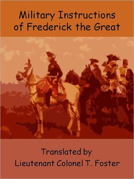 Military Instructions of Frederick the Great