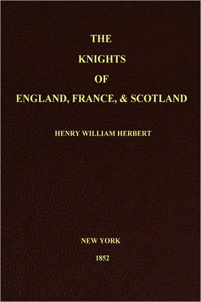 The Knights Of England, France, & Scotland