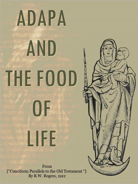 Adapa And The Food Of Life