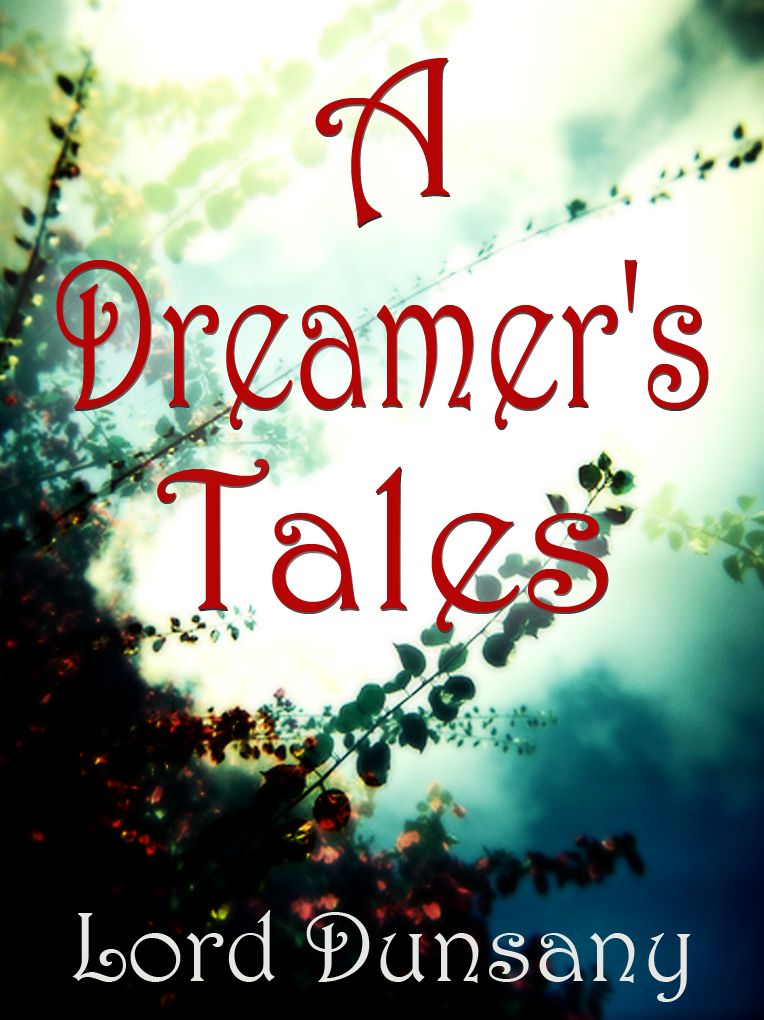A Dreamer's Tales