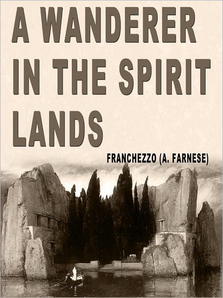 A Wanderer in the Spirit Lands