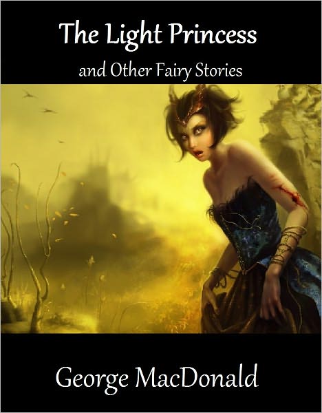 The Light Princess and Other Fairy Stories